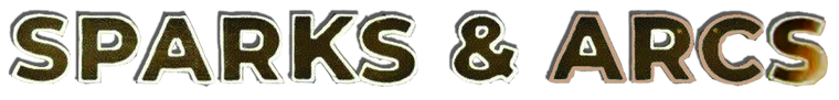 Sparks & Arcs